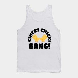 Chicks funny design Tank Top